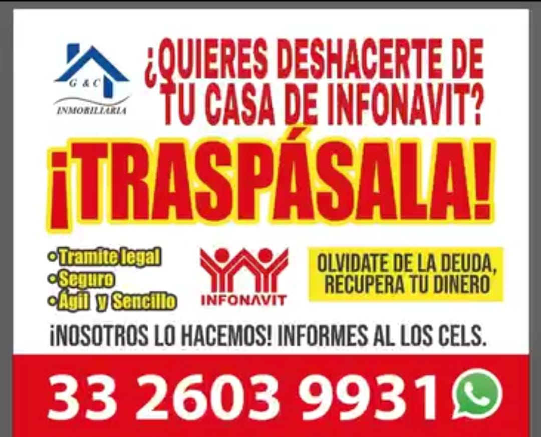 Anuncio de G&C Inmobiliaria para traspasar una casa de Infonavit